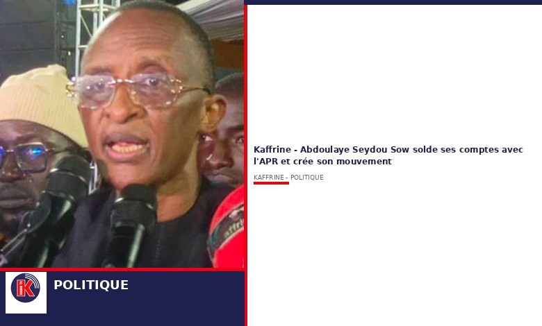 Divorce consommé à l APR   : Abdoulaye Seydou Sow passe à l offensive depuis Kaffrine