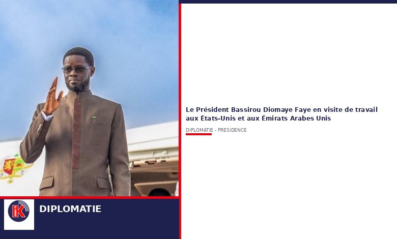 Diplomatie : Bassirou Diomaye Faye en tournée stratégique USA – Émirats