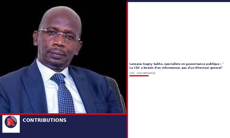Lansana Gagny Sakho : la CDC a besoin d&rsquo;un réformateur, pas d&rsquo;un simple DG