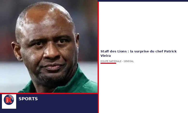 Équipe nationale : Patrick Vieira, la grande surprise dans le staff des Lions