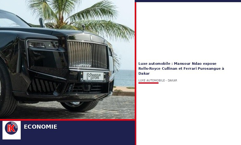 Dakar : Mansour Ndao expose une Rolls-Royce Cullinan et une Ferrari Purosangue