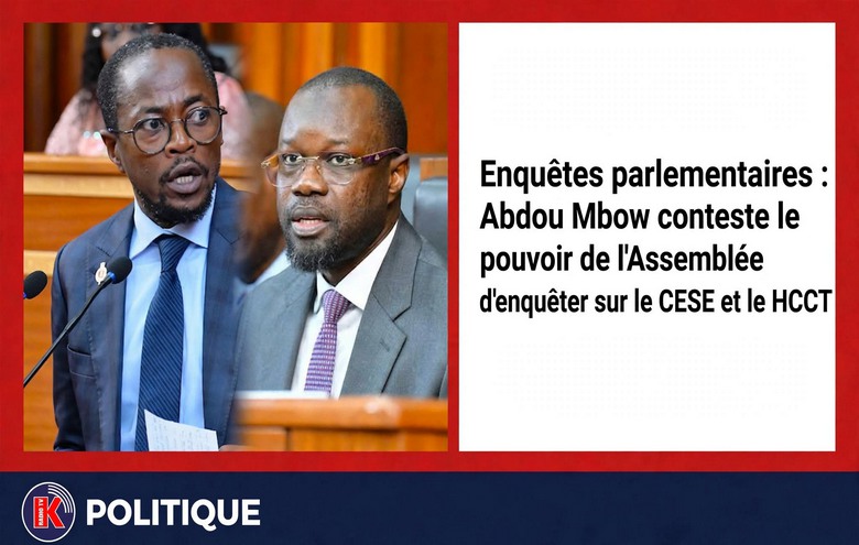 CESE et HCCT : Abdou Mbow conteste le pouvoir d’enquête du Parlement