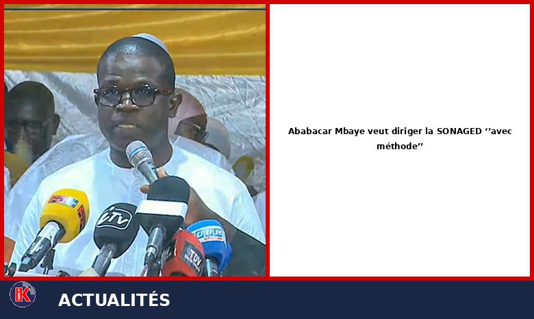 SONAGED : Le nouveau Directeur Général Ababacar Mbaye fixe le cap