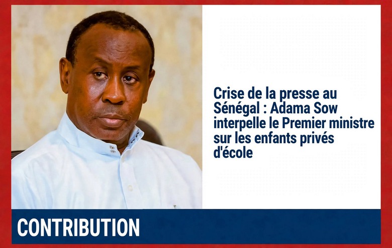 Presse en crise : Adama Sow alerte sur les enfants privés d&rsquo;école