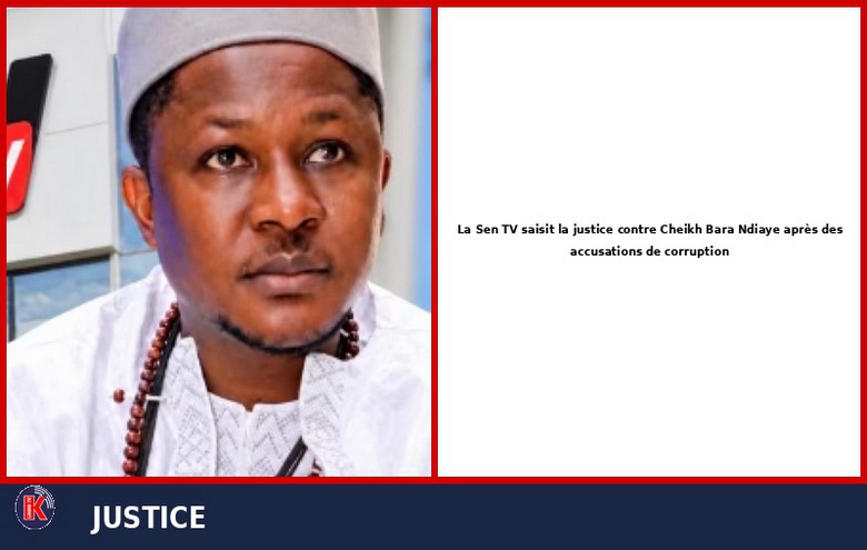 Corruption : La Sen TV traîne Cheikh Bara Ndiaye devant la justice