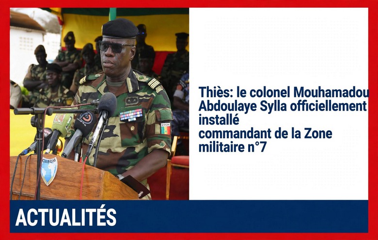 Thiès : Le colonel Sylla nouveau patron de la Zone militaire n°7