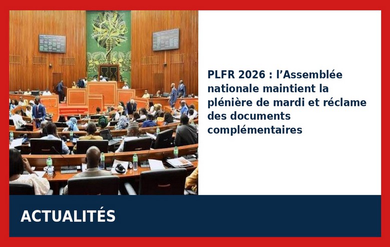 PLFR 2026 : La plénière maintenue, l’Assemblée réclame des pièces