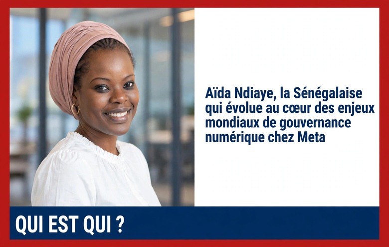 Gouvernance numérique mondiale : le parcours d&rsquo;Aïda Ndiaye chez Meta