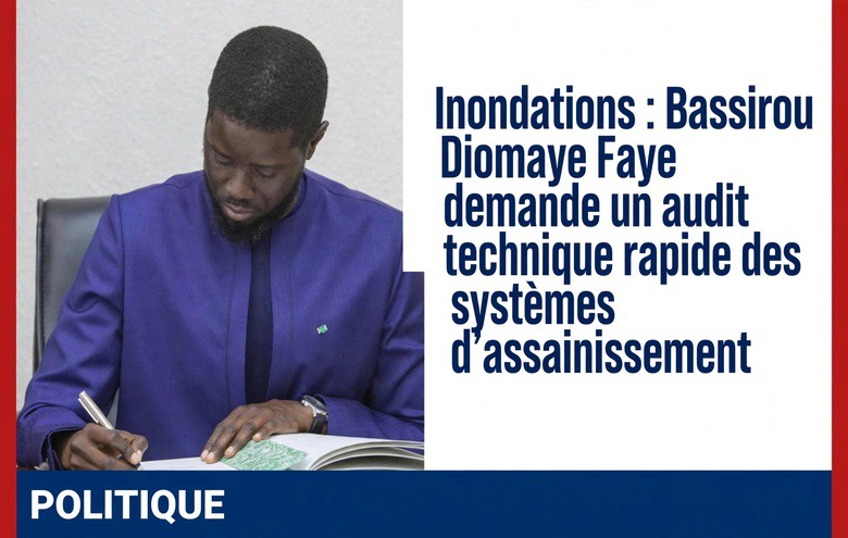 Assainissement en cause : le Président ordonne un audit technique d’urgence