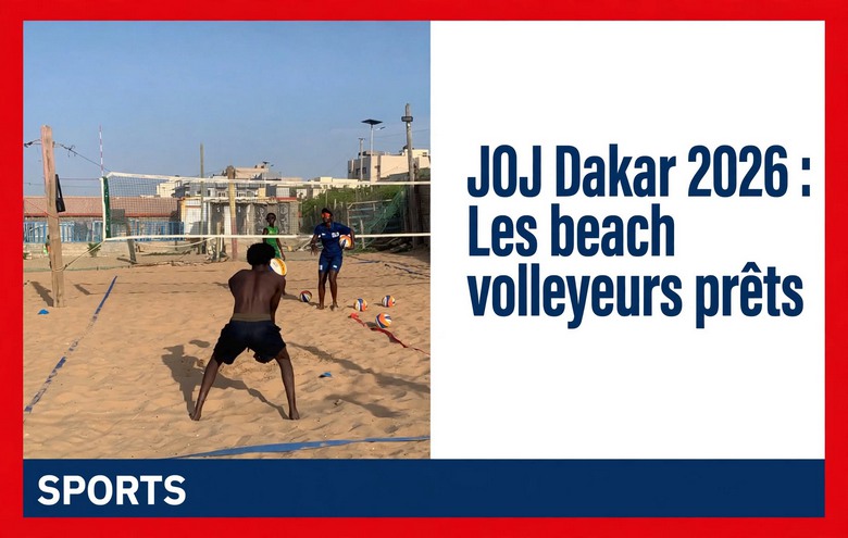 Dakar 2026 : Les beach volleyeurs affichent leur ambition