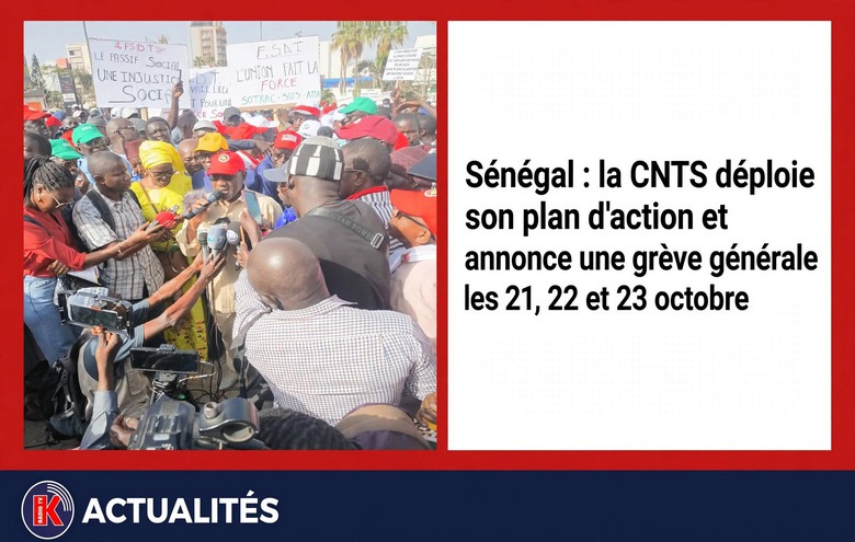 CNTS : 72h de grève générale à partir du 21 octobre