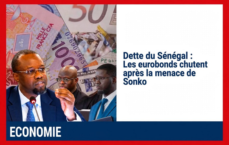 Dette du Sénégal : Les eurobonds chutent après la menace de Sonko