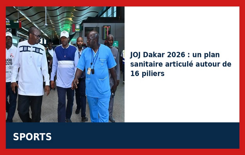 JOJ 2026 : un plan sanitaire à 16 piliers
