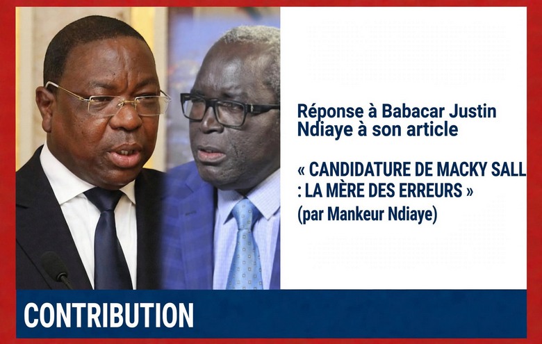 Mankeur Ndiaye répond à Babacar Justin Ndiaye sur Macky Sall