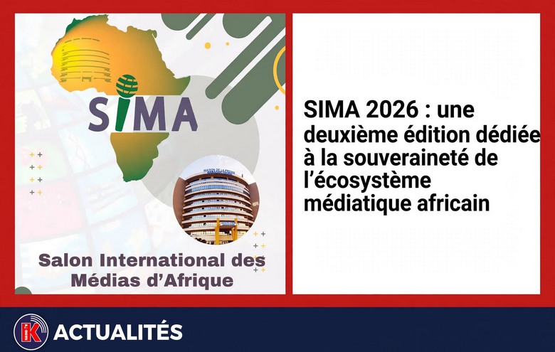 SIMA 2026 : Cap sur la souveraineté des médias africains pour la 2e édition