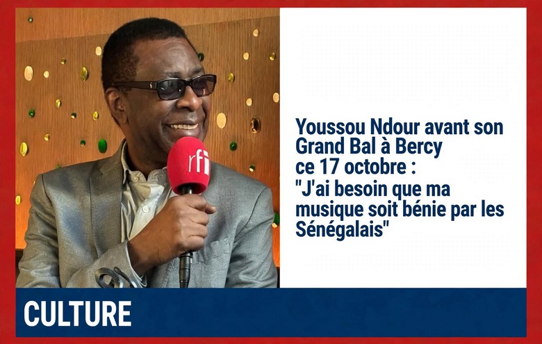 Grand Bal à Bercy : Youssou Ndour veut la bénédiction des Sénégalais